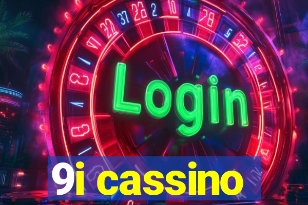 9i cassino